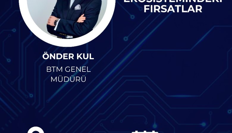 Girişimcilik okulu konferansımızın dördüncüsü de BTM Genel Müdürü Önder Kul’un girişimcilik ekosistemindeki fırsatlara dair sunumunu dinleyeceğiz.